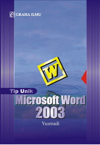 Tip Unik Microsoft Word 2003 Yusmadi Tip Unik Microsoft Word 2003 Yusmadi