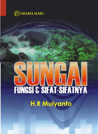 Sungai Fungsi  Sifat-sifatnya H.R. Mulyanto