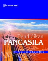 Pendidikan Pancasila R. Poerwanto Koesdiyo