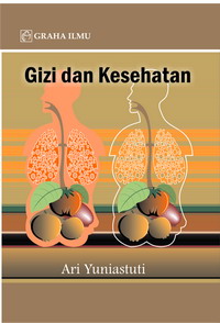 Gizi dan Kesehatan Ari Yuniastuti 978 979 756 303 9 346 Gizi dan Kesehatan Ari Yuniastuti