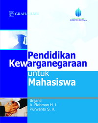 Pendidikan Kewarganegaraan untuk Mahasiswa Srijanti Pendidikan Kewarganegaraan untuk Mahasiswa Srijanti