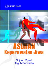 Asuhan Keperawatan Jiwa Sujono Riyadi – Teguh Purwanto