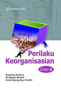 Perilaku Keorganisasian Edisi 2 Komang Ardan