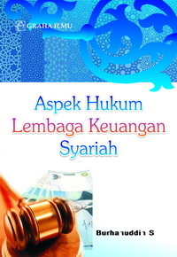 Aspek Hukum Lembaga Keuangan Syariah Burhanuddin S 978 979 756 631 9 647 Aspek Hukum Lembaga Keuangan Syariah Burhanuddin S