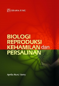 Biologi Reproduksi Kehamilan dan Persalinan Aprilia Nurul Baety