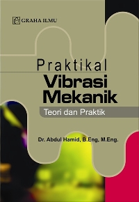 978 979 756 884 9 901 Praktikal Vibrasi Mekanik Teori dan Praktik Abdul Hamid