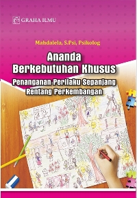 Ananda Berkebutuhan Khusus Penanganan Perilaku Sepanjang Rentang Perkembangan Mahdalela