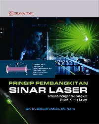 Prinsip Pembangkitan Sinar Laser Sebuah Pengantar Singkat untuk Kimia Laser Saludin Muis