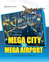 Mega City & Mega Airport Sakti Adji Adisasmita