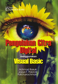 Pengolahan Citra Digital menggunakan Visual Basic Achmad Basuki
