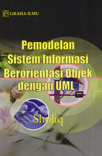 979 756 170 8 219 Pemodelan Sistem Informasi Berorientasi Objek Dengan UML Sholiq